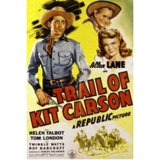 TRAIL OF KIT CARSON  1945